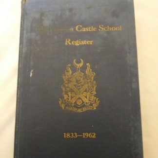 Merchiston Castle School register 1833-1962