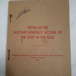 Duties of the Adjutant General's section of the Staff in the Field Union of South Africa 1940