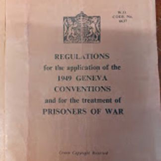 Regulations for the application of the 1949 GENEVA CONVENTIONS and for the treatment of PRISIONERS OF WAR booklet original